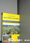 Les fondements d'une agricultur durable.