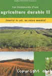 Les fondement d'une agriculture durable II.