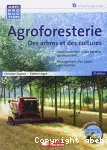 Agroforesterie : des arbres et des cultures