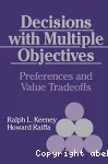 Decisions with multiple objectives