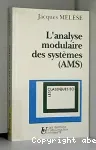 L'analyse modulaire des systmes, AMS