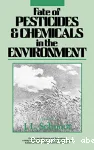 Fate of pesticides and chemicals in the environment