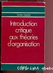 Introduction critique aux thories d'organisation