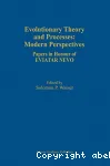 Evolutionary theory and processes : modern perspectives. Papers in honour of Eviatar Nevo