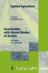 Insecticides with novel modes of action