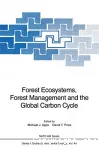 Forest ecosystems, forest management and the global carbon cycle