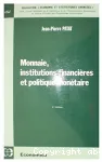 Monnaie, institutions financires et politique montaire