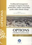 Feeding and management strategies to improve livestock productivity, welfare and product quality under climate change