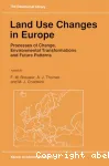 Land use changes in Europe.processes of change, environmental transformations, and future patterns ; a study initiated and sponsored by the International Institute for Applied Systems Analysis with the support and co-ordination of the Stockholm Environment Institute