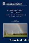 Environmental futures:the practice of environmental scenario analysis