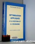 Optimisation applique  la gestion et  l'conomie