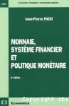 Monnaie, systme financier et politique montaire