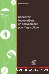 Concevoir l'cosystme, un nouveau dfi pour l'agriculture