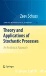 Theory and Applications of Stochastic Processes