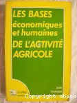 Les bases conomiques et humaines de l'activit agricole