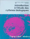 Introduction  l'tude des rythmes biologiques