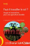 Faut-il travailler le sol ?