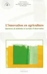 L'innovation en agriculture. Questions de mthodes et terrains d'observation