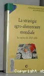 La strategie agroalimentaire mondiale