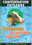 Changeons de politique agricole