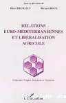 Relations euro-mditerranennes et libralisation agricole