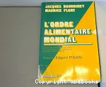 L'ordre alimentaire mondial