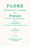 Flore descriptive et illustre de la France, de la Corse et des contres limitrophes