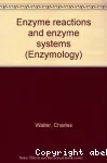 Enzyme reactions and enzyme system