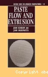 Paste flow and extrusion