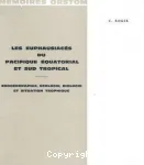 Les euphausiacs du Pacifique quatorial et sud tropical. Zoogographie, cologie, biologie et situation trophique