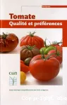 Tomate, qualit et prfrences