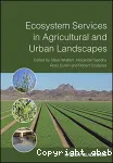 Ecosystem services in agricultural and urban landscapes