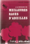 A la recherche des meilleures races d'abeilles