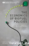 The economics of biofuel policies