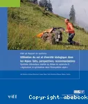 Utilisation du sol et diversit biologique dans les Alpes. Faits, perspectives recommandations