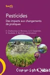 Pesticides. Des impacts aux changements de pratiques