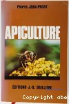 L'apiculture. Connaitre l'abeille, conduire le rucher