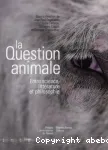 La question animale