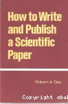 How to write and publish a scientific paper