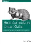 Bioinformatics data skills. Reproducible and robust research with open source tools