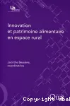 Innovation et patrimoine alimentaire en espace rural