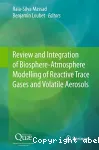 Review and integration of biosphere-atmosphere modelling of reactive trace gases and volatile aerosols