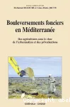 Bouleversements fonciers en mditerrane. Des agricultures sous le choc de l'urbanisation et des privatisations