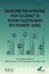 Guidelines for achieving high accuracy in isotope dilution mass spectrometry (IDMS)