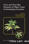 Virus and virus-like diseases of major crops in developing countries