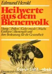 Heilwerte aus dem bienenvolk