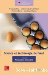 Science et technologie de l'oeuf. Production et qualit