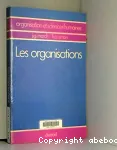 Les organisations. Problmes psycho-sociologiques