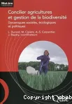 Concilier agricultures et gestion de la biodiversit. Dynamiques sociales, cologiques et politiques