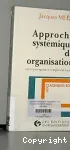 Approches systmiques des organisations. Vers l'entreprise  complexit humaine